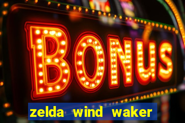 zelda wind waker rom pt-br